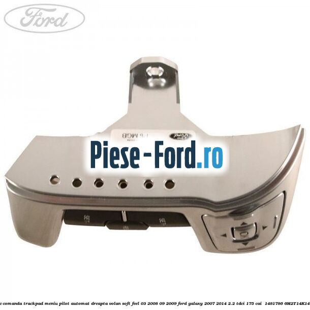 Bloc comanda trackpad meniu pilot automat dreapta volan soft feel 03/2008-09/2009 Ford Galaxy 2007-2014 2.2 TDCi 175 cai  #5828CE3F4E