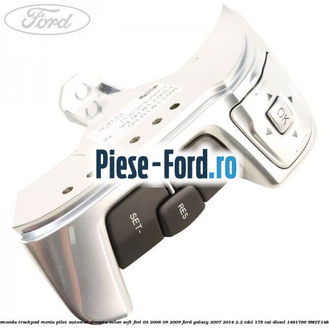 Bloc comanda trackpad meniu pilot automat dreapta volan soft feel 03/2008-09/2009 Ford Galaxy 2007-2014 2.2 TDCi 175 cai diesel