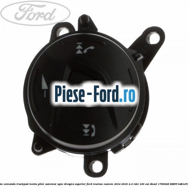 Bloc comanda trackpad meniu pilot automat dreapta superior Ford Tourneo Custom 2014-2018 2.2 TDCi 100 cai diesel