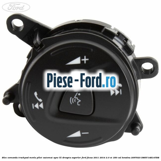 Bloc comanda trackpad meniu pilot automat SYNC III dreapta superior Ford Focus 2011-2014 2.0 ST 250 cai benzina