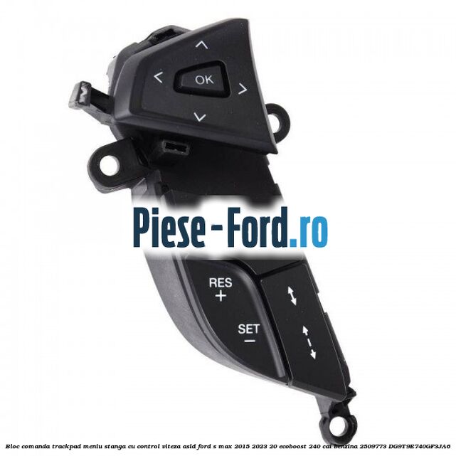 Bloc comanda trackpad meniu stanga cu control viteza ASLD Ford S-Max 2015-2023 2.0 EcoBoost 240 cai #18B138E47F