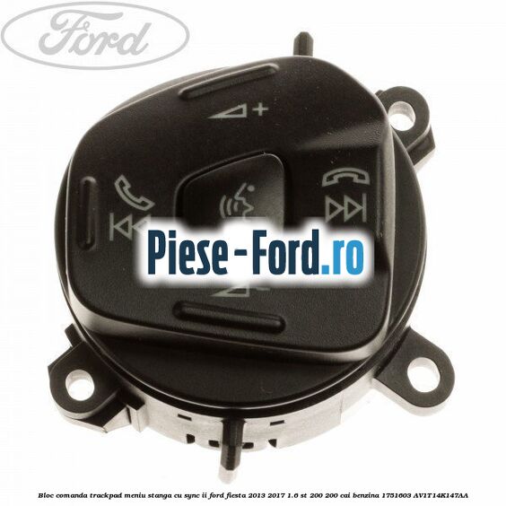 Bloc comanda trackpad meniu pilot automat dreapta Ford Fiesta 2013-2017 1.6 ST 200 200 cai benzina