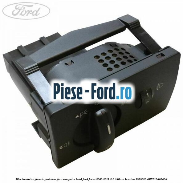 Bloc lumini cu functie proiector fara computer bord Ford Focus 2008-2011 2.0 145 cai benzina #5C7531C9FA