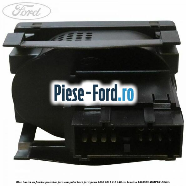 Bloc lumini cu functie proiector fara computer bord Ford Focus 2008-2011 2.0 145 cai benzina #5C7531C9FA