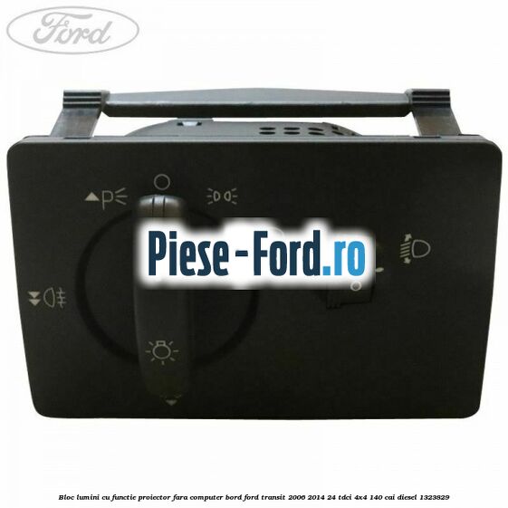 Bloc lumini cu functie proiector fara computer bord Ford Transit 2006-2014 2.4 TDCi 4x4 140 cai #6B5C43892E