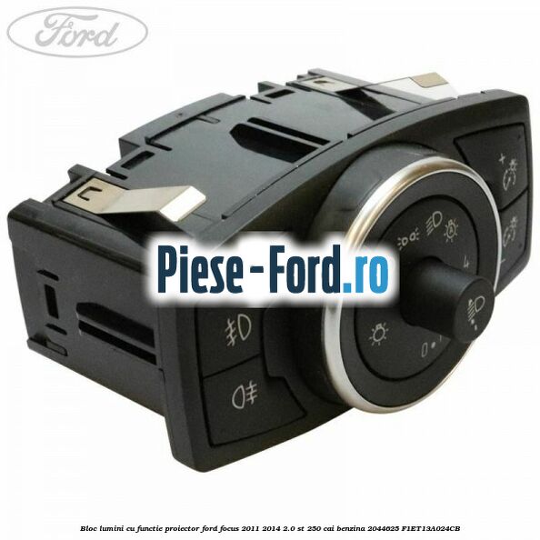 Bloc lumini cu functie proiector Ford Focus 2011-2014 2.0 ST 250 cai benzina