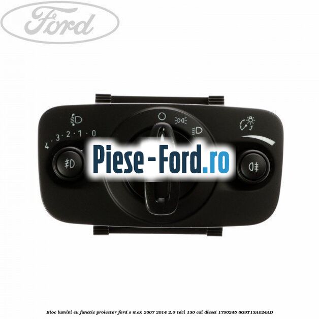 Bloc lumini cu functie proiector Ford S-Max 2007-2014 2.0 TDCi 130 cai #14BA2CAD11 Bloc lumini cu functie proiector Ford S-Max 2007-2014 2.0 TDCi 130 cai diesel #14BA2CAD11