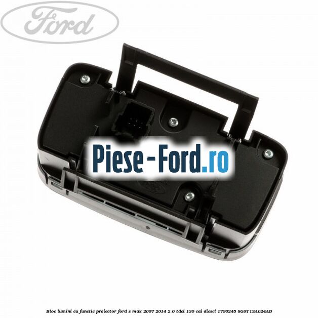 Bloc lumini cu functie proiector Ford S-Max 2007-2014 2.0 TDCi 130 cai #14BA2CAD11 Bloc lumini cu functie proiector Ford S-Max 2007-2014 2.0 TDCi 130 cai diesel #14BA2CAD11