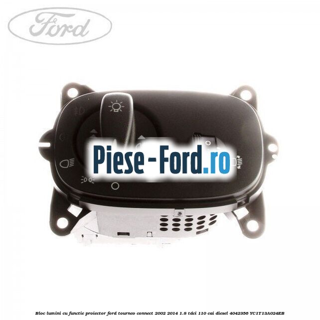 Bloc lumini cu functie proiector Ford Tourneo Connect 2002-2014 1.8 TDCi 110 cai diesel