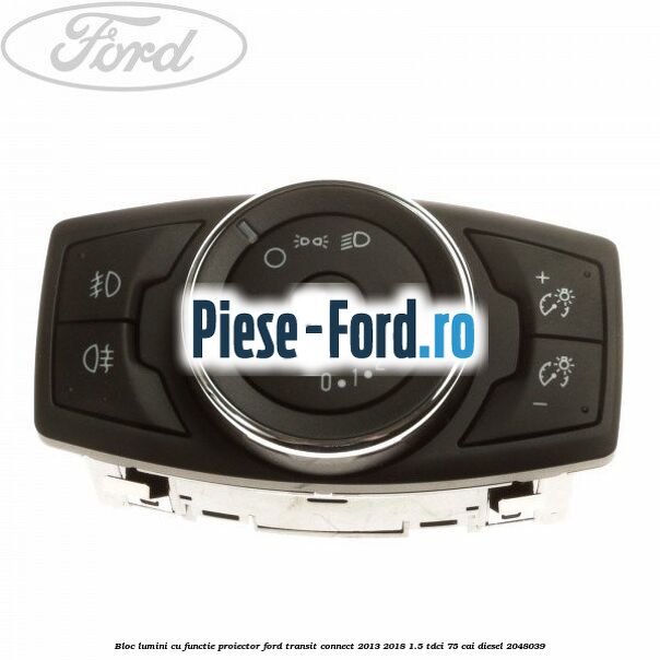 Bloc lumini cu functie proiector Ford Transit Connect 2013-2018 1.5 TDCi 75 cai #2CB8AF8FBF Bloc lumini cu functie proiector Ford Transit Connect 2013-2018 1.5 TDCi 75 cai #2CB8AF8FBF