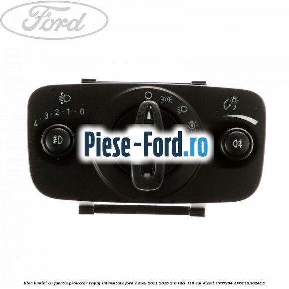 Bloc lumini cu functie proiector, reglaj intensitate Ford C-Max 2011-2015 2.0 TDCi 115 cai diesel