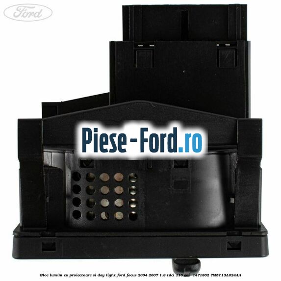 Bloc lumini cu proiectoare si day light Ford Focus 2004-2007 1.8 TDCi 115 cai  #DFFAE5EF18