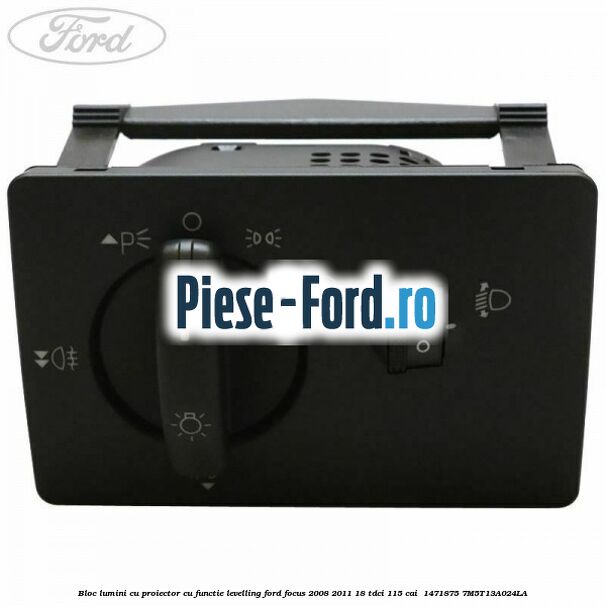 Bloc lumini cu proiector cu functie levelling Ford Focus 2008-2011 1.8 TDCi 115 cai #751A8AB7DB