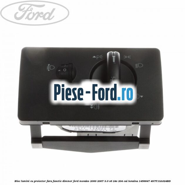 Bloc lumini cu proiector fara functie dimmer Ford Mondeo 2000-2007 3.0 V6 24V 204 cai benzina