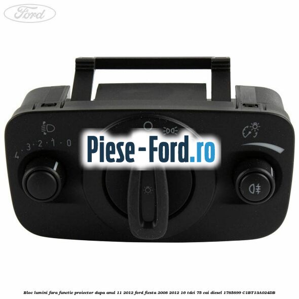 Bloc lumini fara functie proiector dupa anul 11/2012 Ford Fiesta 2008-2012 1.6 TDCi 75 cai #D0DE427C7F