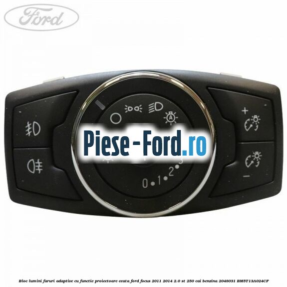 Bloc lumini faruri adaptive, cu functie proiectoare ceata Ford Focus 2011-2014 2.0 ST 250 cai benzina