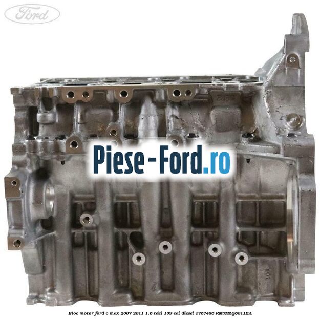 Bloc motor Ford C-Max 2007-2011 1.6 TDCi 109 cai diesel