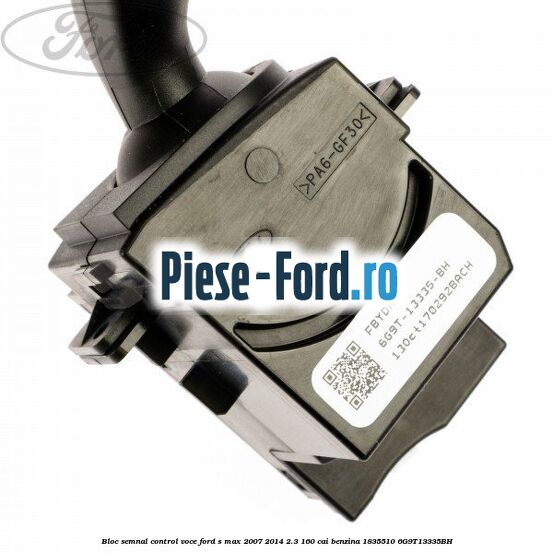 Bloc semnal, control voce Ford S-Max 2007-2014 2.3 160 cai benzina
