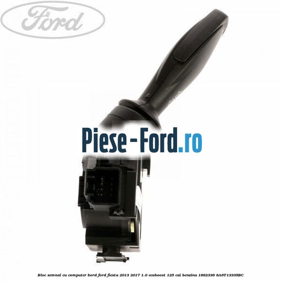 Bloc semnal, cu computer bord Ford Fiesta 2013-2017 1.0 EcoBoost 125 cai benzina