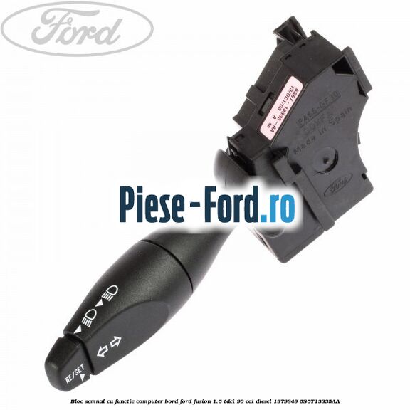 Bloc semnal Ford Fusion 1.6 TDCi 90 cai diesel