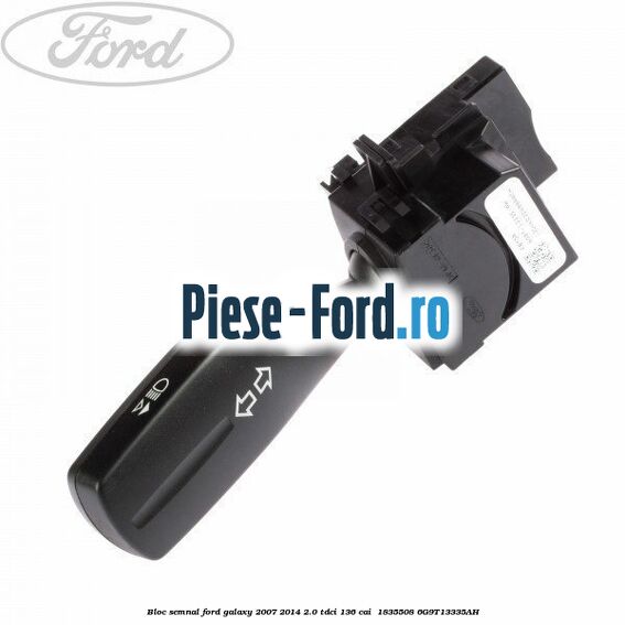 Bloc semnal Ford Galaxy 2007-2014 2.0 TDCi 136 cai  #9E34CDB4CD