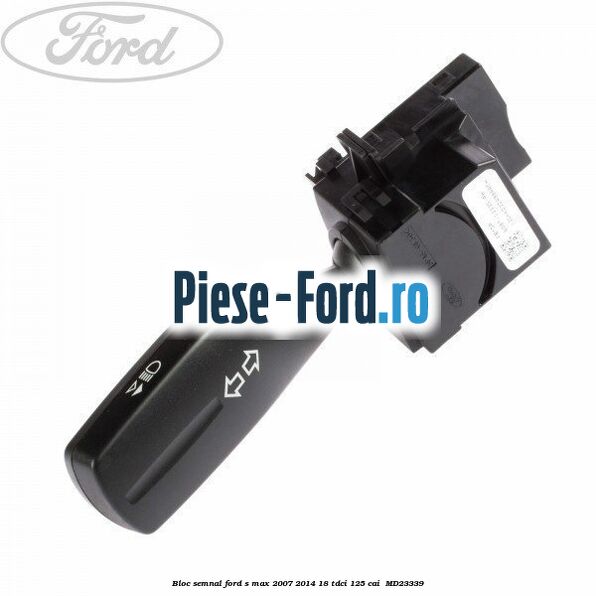 Bloc semnal Ford S-Max 2007-2014 1.8 TDCi 125 cai #D25E953ACA