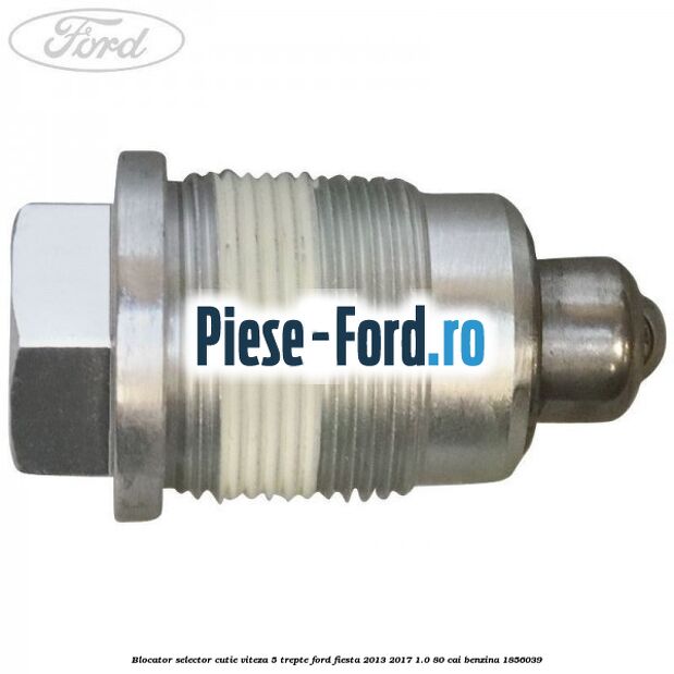 Blocator selector cutie viteza 5 trepte Ford Fiesta 2013-2017 1.0 80 cai benzina #DC21C7214C