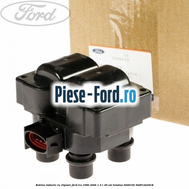 Bobina inductie cu clipsare Ford Ka 1996-2008 1.3 i 49 cai benzina #60E8E6700B