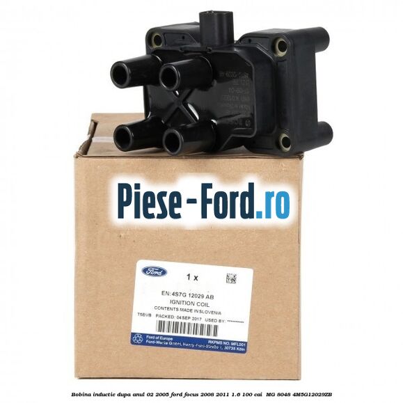Bobina inductie dupa anul 02/2005 Ford Focus 2008-2011 1.6 100 cai  #7526A98651