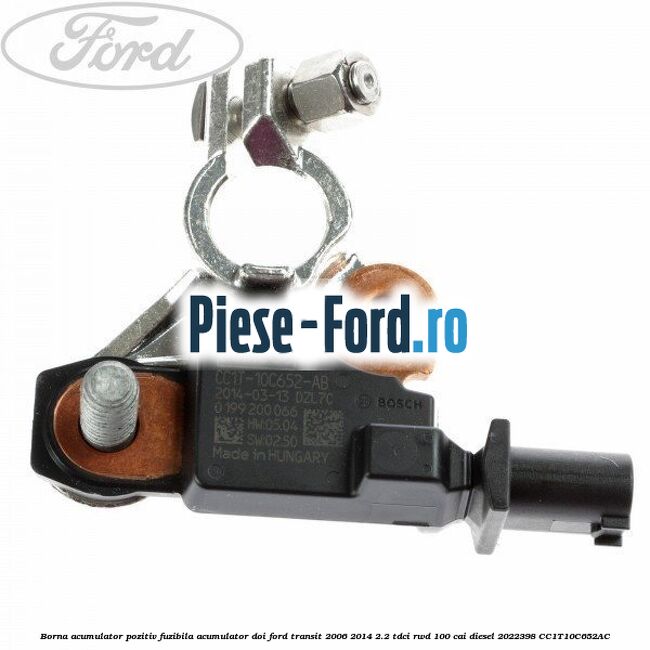 Borna acumulator pozitiv Ford Transit 2006-2014 2.2 TDCi RWD 100 cai diesel