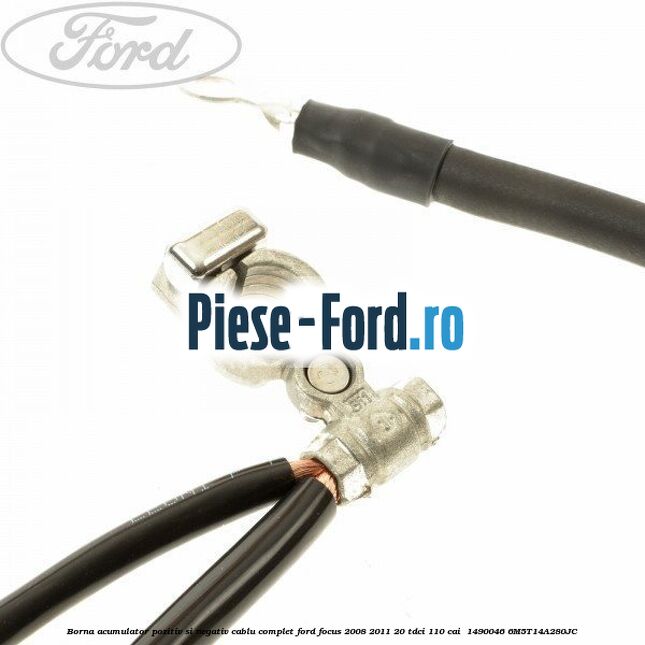 Borna acumulator pozitiv si negativ, cablu complet Ford Focus 2008-2011 2.0 TDCi 110 cai #9F7D6C666F