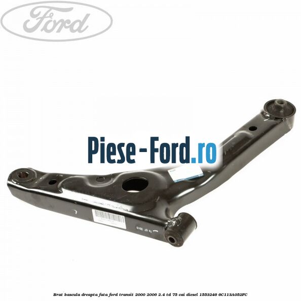 Brat bascula dreapta fata Ford Transit 2000-2006 2.4 TD 75 cai diesel #FC3C2D83C8