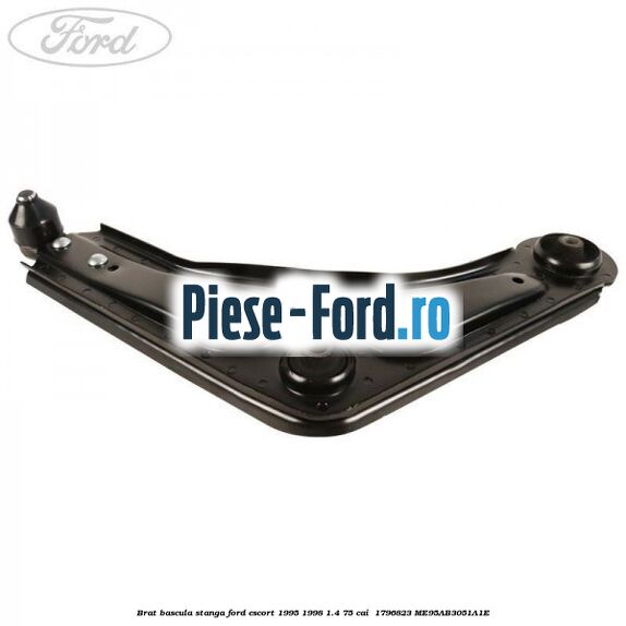 Brat bascula stanga Ford Escort 1995-1998 1.4 75 cai  #448010B7ED