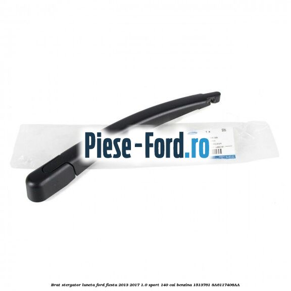 Brat stergator luneta Ford Fiesta 2013-2017 1.0 Sport 140 cai benzina #9EABA146A3