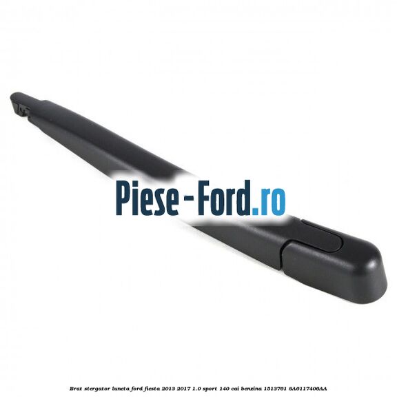 Brat stergator luneta Ford Fiesta 2013-2017 1.0 Sport 140 cai benzina #9EABA146A3