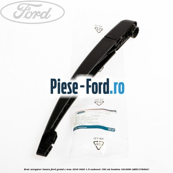 Brat stergator luneta Ford Grand C-Max 2016-2020 1.5 EcoBoost 150 cai benzina #4735E92B2B