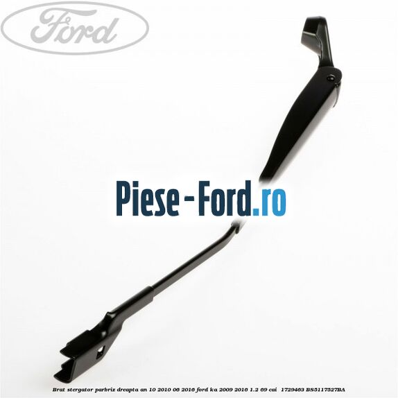 Brat stergator parbriz dreapta an 10/2010-06/2016 Ford Ka 2009-2016 1.2 69 cai  #F0E289CE97
