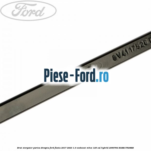 Brat stergator partea dreapta Ford Fiesta 2017-2023 1.0 EcoBoost mHEV 125 cai Hybrid #D70500A15C
