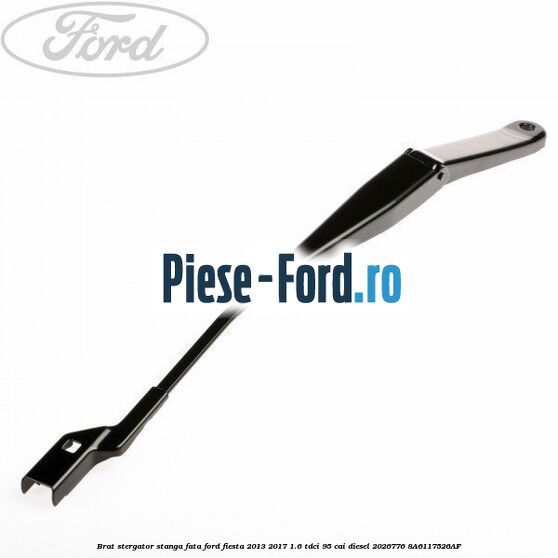 Brat stergator stanga fata Ford Fiesta 2013-2017 1.6 TDCi 95 cai diesel