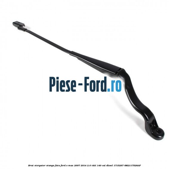 Brat stergator stanga fata Ford S-Max 2007-2014 2.0 TDCi 140 cai #1064FCCC5A