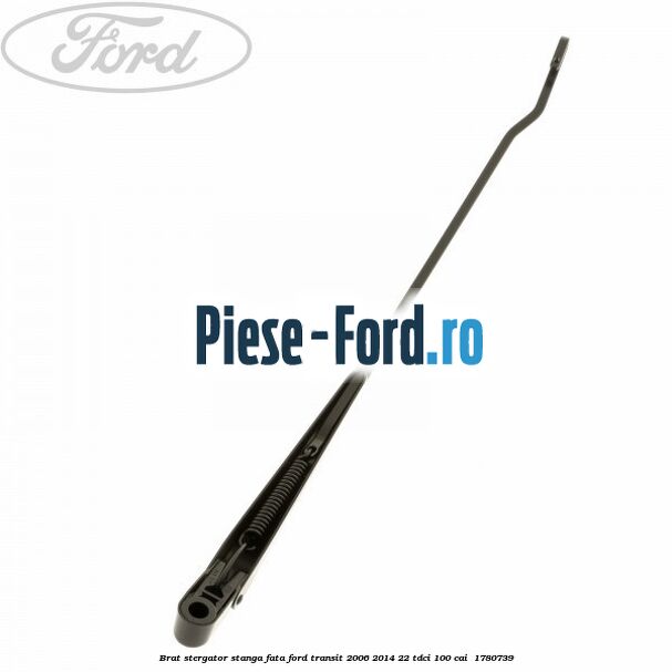 Brat stergator stanga fata Ford Transit 2006-2014 2.2 TDCi 100 cai #7F4B18A91F