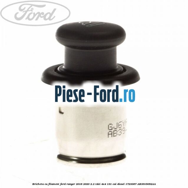 Bricheta cu filament Ford Ranger 2016-2020 2.2 TDCi 4x4 131 cai diesel #C15056C2C1