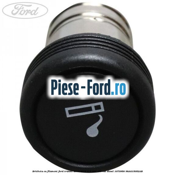Bricheta cu filament Ford Transit 2014-2018 2.2 TDCi 155 cai diesel #41C89AB0CC