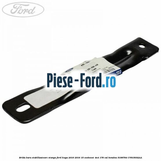 Brida bara stabilizatoare stanga Ford Kuga 2016-2018 1.5 EcoBoost 4x4 176 cai #EC4E2B37E3