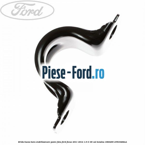 Bara stabilizatoare punte spate standard 5 usi combi Ford Focus 2011-2014 1.6 Ti 85 cai benzina