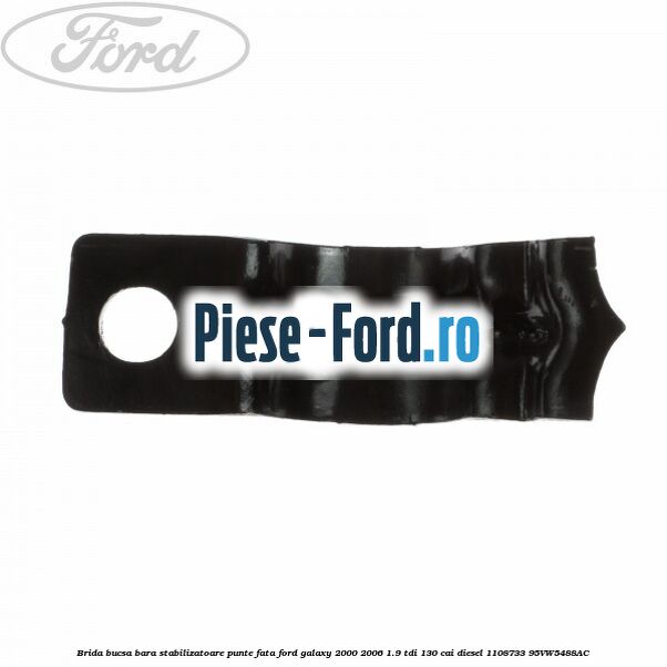 Brida bucsa bara stabilizatoare punte fata Ford Galaxy 2000-2006 1.9 TDI 130 cai diesel #3DD43A47C9