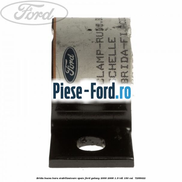 Brida bucsa bara stabilizatoare spate Ford Galaxy 2000-2006 1.9 TDI 150 cai #88862B47D5 Brida bucsa bara stabilizatoare spate Ford Galaxy 2000-2006 1.9 TDI 150 cai #88862B47D5