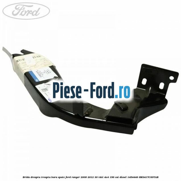 Brida dreapta treapta bara spate Ford Ranger 2006-2012 3.0 TDCi 4x4 156 cai #666D61781B