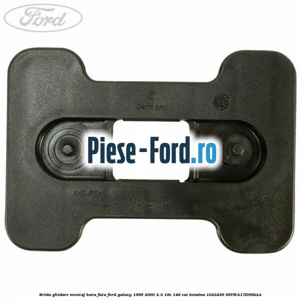 Brida ghidare montaj bara fata Ford Galaxy 1995-2000 2.3 16V 146 cai benzina #5793F8CFAB