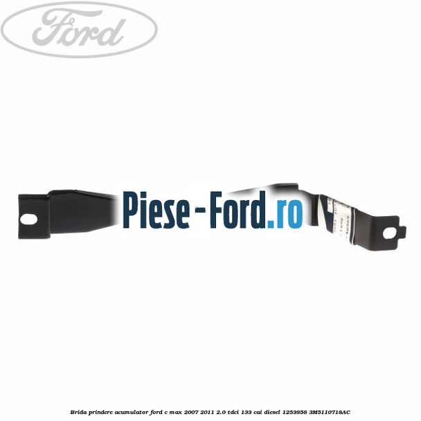 Brida prindere acumulator Ford C-Max 2007-2011 2.0 TDCi 133 cai diesel #84C95078F7